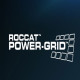 Roccat Power Grid – Mächtige App verbindet Gaming und Smartphone